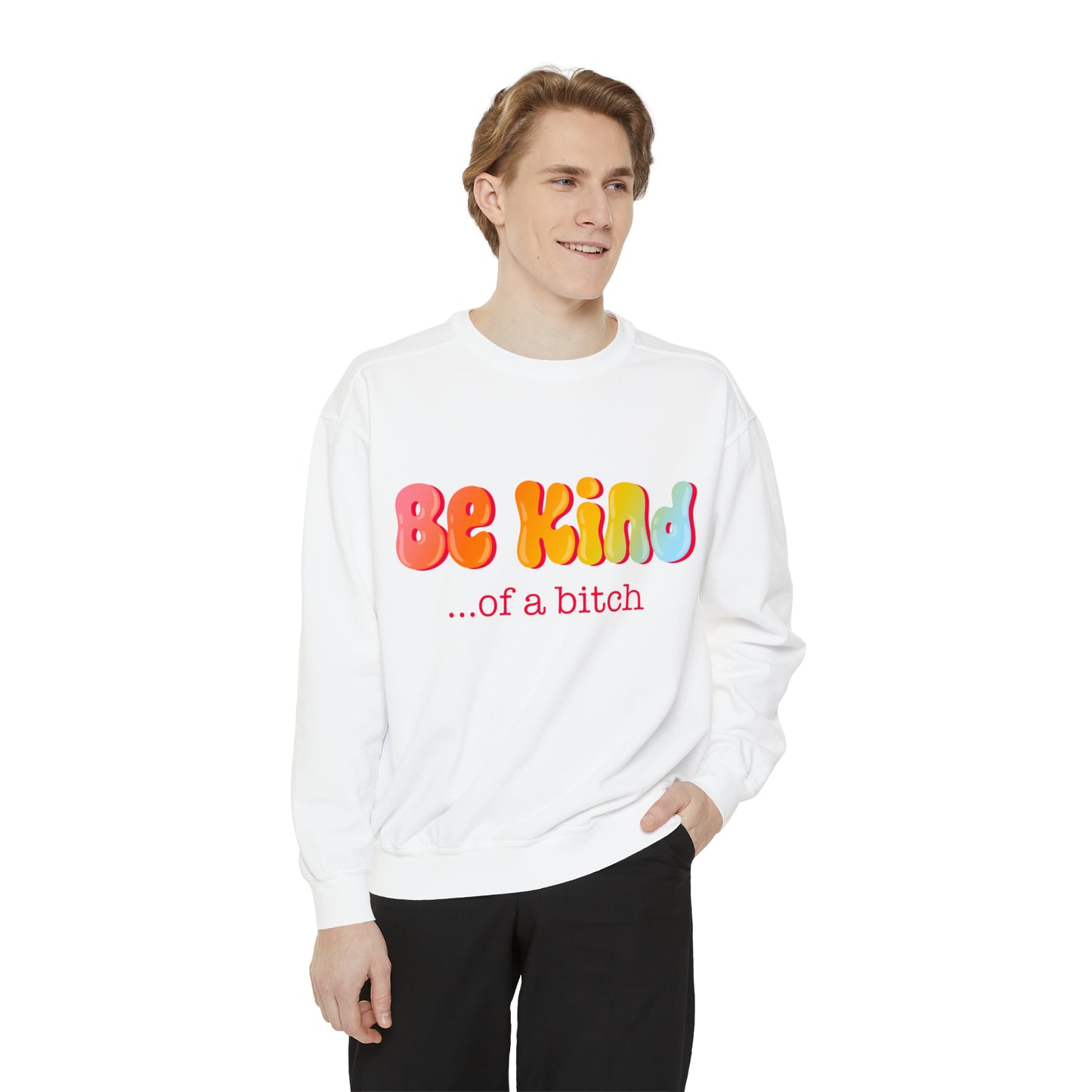 Be Kind Comfort Colors Sweatshirt